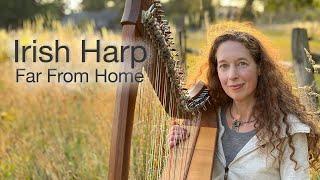 Celtic Harp Solo "Far from Home", Irish Reel arr. by Nadia Birkenstock
