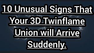 Signs Of 3D Twinflame Union.