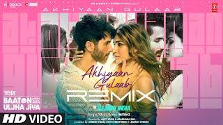 Akhiyaan Gulaab(Remix): Shahid Kapoor,Kriti |Mitraz |DJ Abhi India |Teri Baaton Mein Aisa Uljha Jiya