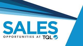 Sales Opportunities at TQL