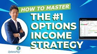 How to Master the #1 Options Income Strategy