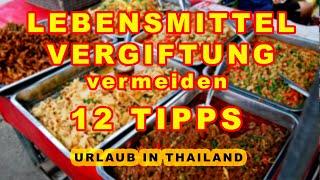 WIE MAN EINE LEBENSMITTELVERGIFTUNG IN THAILAND VERMEIDET | 12 TIPPS [Urlaub in Thailand]