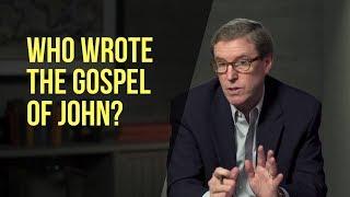 Who Wrote the Gospel of John?