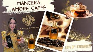 Mancera Amore Caffé|Gourmand Affogato Dessert Fragrance|I BROKE MY LOW BUY AGAIN!|+LAYERING COMBOS