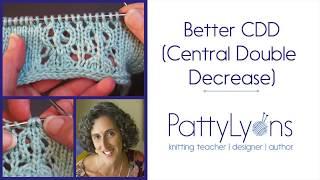 Better CDD (Central Double Decrease)