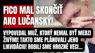 Fico v ohrození života! Prehovoril muž, ktorého chceli umlčať! Prasklo šokujúce tajomstvo!