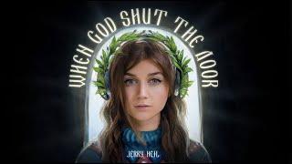 Jerry Heil – «WHEN GOD SHUT THE DOOR» | Нацвідбір 2023 | Eurovision 2023 Ukraine ( Lyric Video )