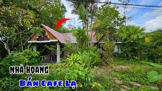 Khám phá ngôi nhà bỏ hoang bán cafe còn nhiều tài sản