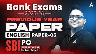 IBPS-RRB-SBI Classes 2025 | SBI PO English Previous Year Paper | English By Anubhav Sir