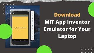 How to download MIT App inventor emulator