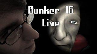 RockLeeSmile Live - Bunker 16 [FULL PLAYTHROUGH]