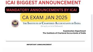 Breaking News | ICAI Mandatory Announcement CA Exam January 2025