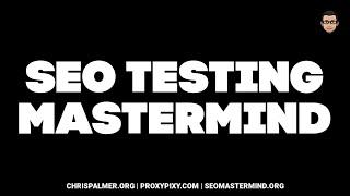 SEO Testing Mastermind