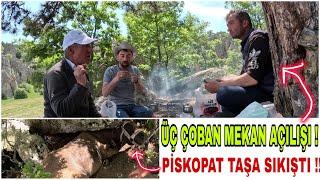 PİSKOPAT TAŞ ALTINA SIKIŞTI!! ÜÇ ÇOBAN MEKAN AÇILIŞI YAPTIK~MANĞAL~BÜYÜK GÜNE HAZIRLIK