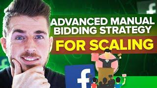 Advanced Manual Bidding Strategy For Scaling (Facebook Ads 2021) | Nick Theriot