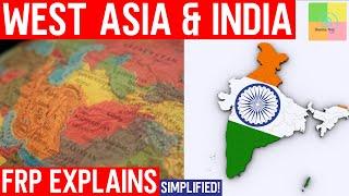 FRP Explains: The Geo-Politics of West Asia & India's Role