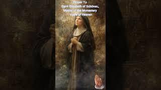  Prayer to Saint Elizabeth of Schönau | Mystic of the Monastery & Voice of Heaven ️