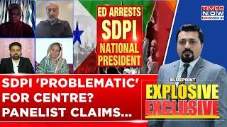 ED Arrests SDPI National Prez: Watch Panelist's Defence As Debate Gets Heated On Times Now Show