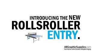 Introducing RollsRoller Entry - All Graphic Supplies