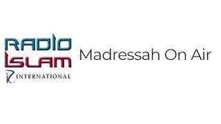 Radio Islam International Live Stream - Madressa On Air