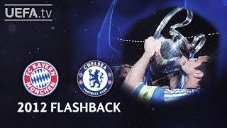 BAYERN 1-1p CHELSEA: #UCL 2012 FINAL FLASHBACK