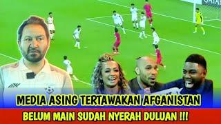 MEDIA ASING TERTAWAKAN AFGANISTAN !!! BELUM MAIN SUDAH NYERAH JADWAL TIMNAS INDONESIA VS AFGANISTAN
