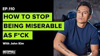 How to stop being angry at life | John Kim | Unstoppable #110