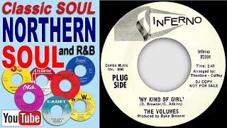 The Volumes - My Kind Of Girl - Inferno (NORTHERN SOUL and R&B)