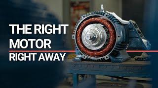 The Right Motor, Right Away