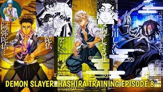 DEMON SLAYER HASHIRA TRAINING EPISODE 8 Explain in Telugu||Chapter 137-138||Hari Anime Sensei