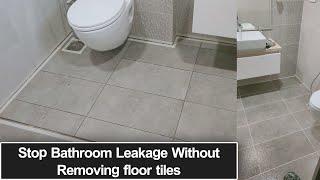 Stop Bathroom leakage without removing floor tiles | How to waterproof a Bathroom floor | SVProjects