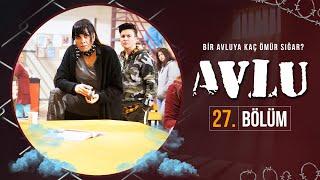 Avlu 27. Bölüm