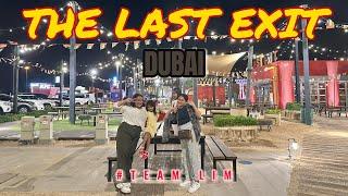 The Last Exit Dubai