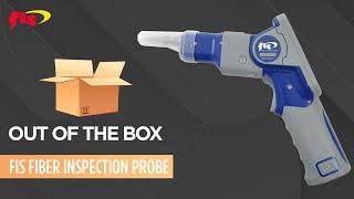 FIS Fiber Inspection Probe Product Overview | Out Of The Box