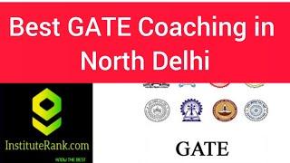 BEST GATE COACHING IN NORTH DELHI