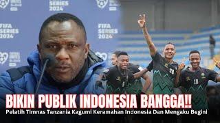 BIKIN ADEM DENGARNYA || Saking Kagumnya, Pelatih Tanzania Sampai Bilang Begini Tentang Indonesia