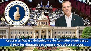 Apostar al fracaso del gobierno de Abinader y que desde el PRM los diputados se sumen/05-09-24