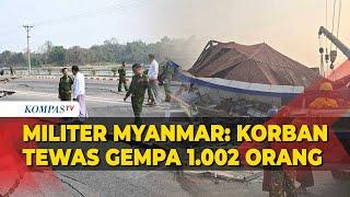 Jenderal Militer Myanmar Turun ke Jalan Cek Dampak Gempa 7,7 Magnitudo, Korban Capai 1.002 Orang