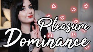 What is a Pleasure Dominant? [BDSM]