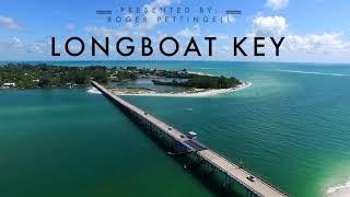 Roger Pettingell presents - Longboat Key, Florida