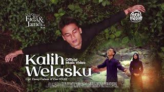 FIDA AP FT. JAMES AP - KALIH WELASKU (OFFICIAL MUSIC VIDEO)