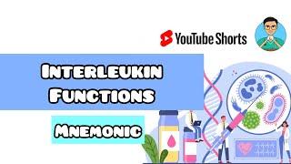 Interleukin functions -mnemonic | Immunology | #shorts