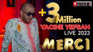 Yacine Yefsah - Live 2023 - ياسين يفصح