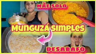 FIZ MUNGUZÁ SIMPLES//AS VEZES DA VONTADE DE DESISTIR//DESABAFO#mãesolo