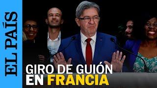 ELECCIONES FRANCIA | Melenchon: "El Nuevo Frente Popular está listo para gobernar" | EL PAÍS