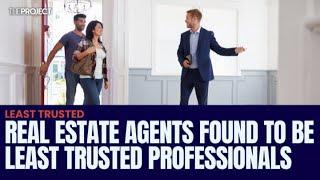 Real Estate Agents Found To Be Least Trusted Professionals