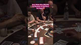 Dana White Wins $50,000 On Blackjack At Red Rock Las Vegas! #danawhite #blackjack #casino #maxwin