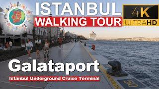 Galataport Istanbul | Underground Cruise Port |Turkey| 2023| Summer Walking Tour (4k Ultra HD 60fps)