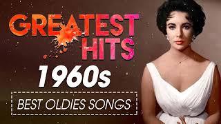 Best Golden Oldies 60s Music - Greatest Hits Songs Of The 1960s - Best Classic Songs Of The 1960s