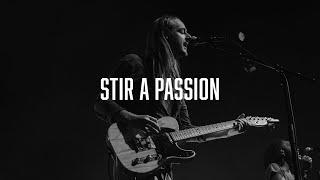 Stir A Passion - Worship Central ft. Josh Gauton [LIVE]